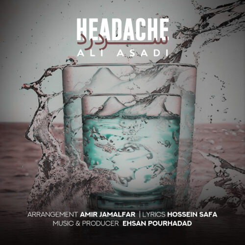 دانلود آهنگ علی اسدی سردرد